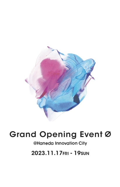 「HANEDA INNOVATION CITY」グランドオープン記念イベント